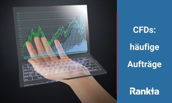 CFDs: häufige Aufträge