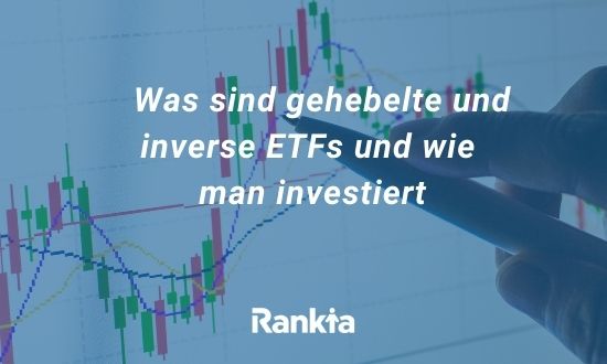 Was sind gehebelte und inverse ETFs und wie man investiert