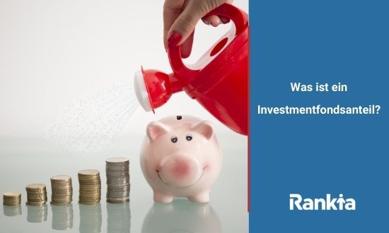 Was ist ein Investmentfondsanteil?