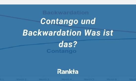 Contango und Backwardation Was ist das?