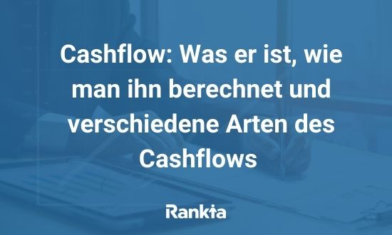 Kurs-Cashflow-Verhältnis (KCV): Was er ist, wie man ihn berechnet und verschiedene Arten des Kurs-Cashflow-Verhältnis (KCV)
