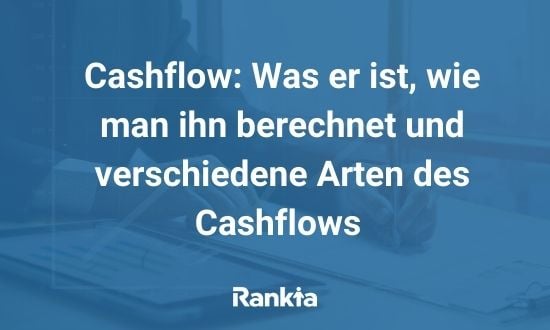 Kurs-Cashflow-Verhältnis (KCV): Was er ist, wie man ihn berechnet und verschiedene Arten des Kurs-Cashflow-Verhältnis (KCV)
