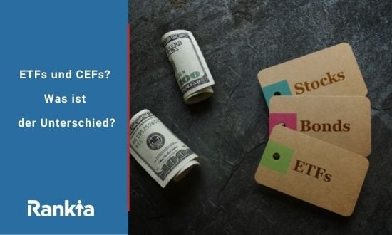 ETFs und CEFs? Was ist der Unterschied?