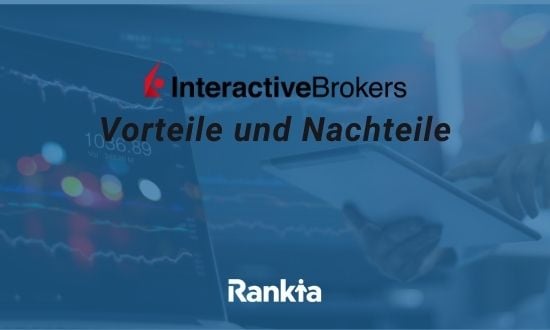 Interactive Brokers: Vorteile und Nachteile