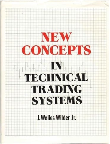 „New Concepts in Technical Trading Systems“