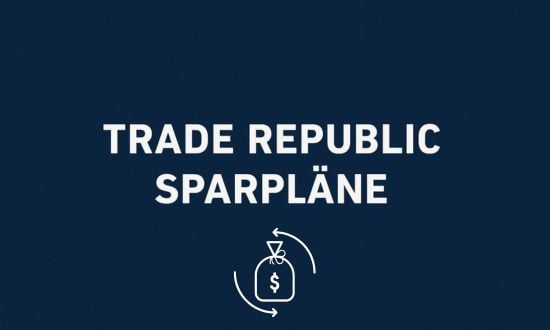 trade republic sparplaene: aktien oder etf sparplan schon ab 1 euro