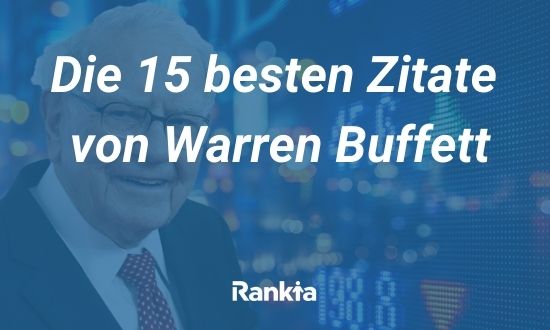Die 15 besten Zitate von Warren Buffett