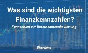 Bild für Was sind die wichtigsten Finanzkennzahlen?