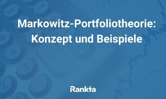 Markowitz-Portfoliotheorie: Konzept und Beispiele
