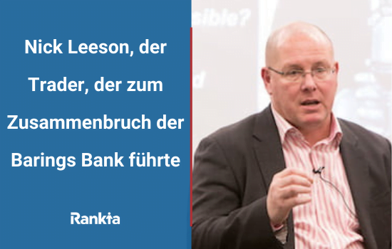 Nick Leeson, der Trader, der zum Zusammenbruch der Barings Bank führte