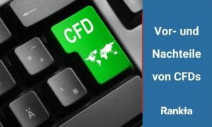 Vor- und Nachteile von CFDs