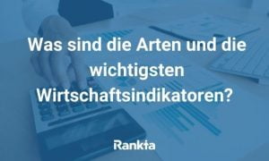 Bild für Was sind die Arten und die wichtigsten Wirtschaftsindikatoren?