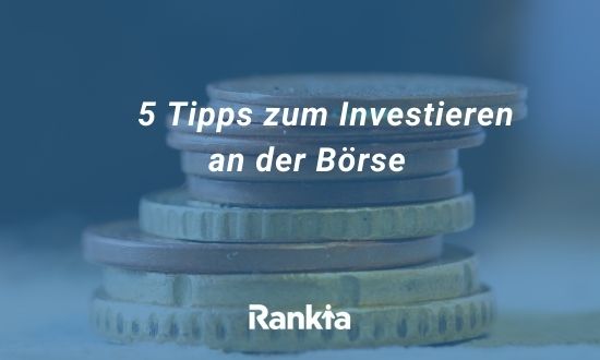 5 Tipps zum Investieren an der Börse