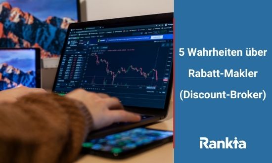 5 Wahrheiten über Rabatt-Makler (Discount-Broker)
