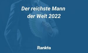Bild für Der reichste Mann der Welt 2022