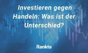 Bild für Investieren gegen Handeln: Was ist der Unterschied?
