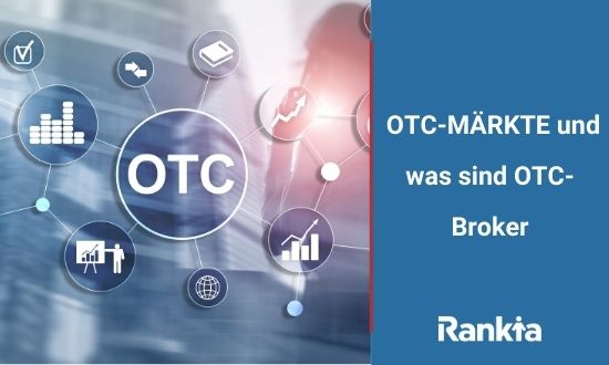 OTC-MÄRKTE und was sind OTC-Broker