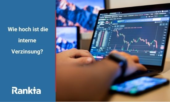 Wie hoch ist die interne Verzinsung?
