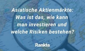 Bild für Asiatische Aktienmärkte: Was ist das, wie kann man investieren und welche Risiken bestehen?