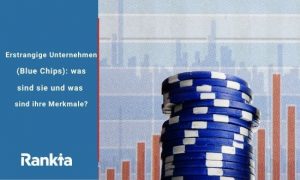 Bild für Erstrangige Unternehmen (Blue Chips): was sind sie und was sind ihre Merkmale?