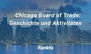 Bild für Chicago Board of Trade: Geschichte und Aktivitäten