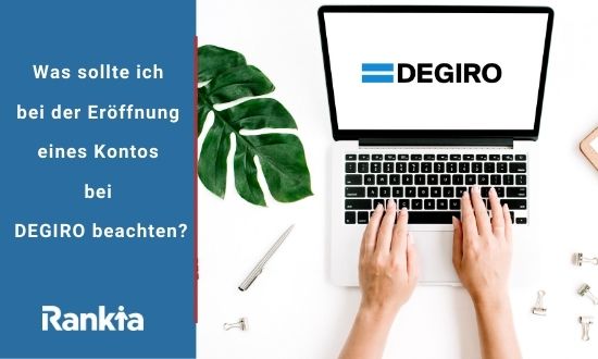 Eröffnung eines Kontos bei DEGIRO