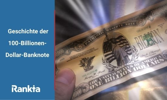 Geschichte der 100-Billionen-Dollar-Banknote