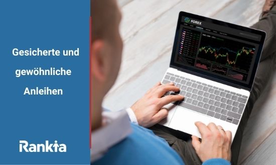 Gesicherte und gewöhnliche Anleihen