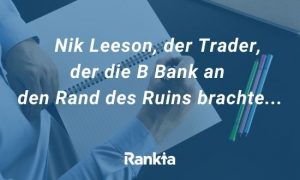 Bild für Nik Leeson, der Trader, der die B Bank an den Rand des Ruins brachte…