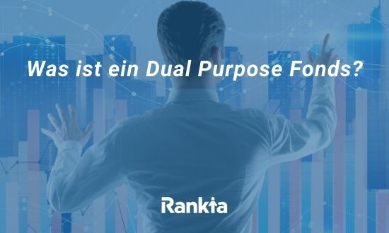 Was ist ein Dual Purpose Fonds?