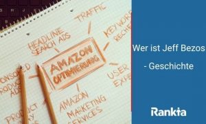 Bild für Wer ist Jeff Bezos – Geschichte