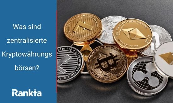 zentralisierte Kryptowährungsbörsen
