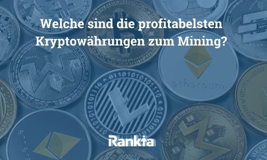 profitabelsten Kryptowährungen zum Mining