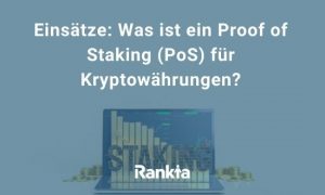 Bild für Einsätze: Was ist ein Proof of Staking (PoS) für Kryptowährungen?