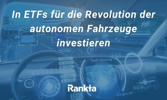 ETFs für die Revolution der autonomen Fahrzeuge investieren