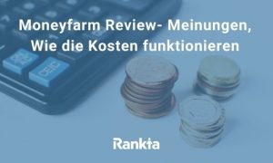 Bild für Moneyfarm Review- Meinungen, Wie die Kosten funktionieren